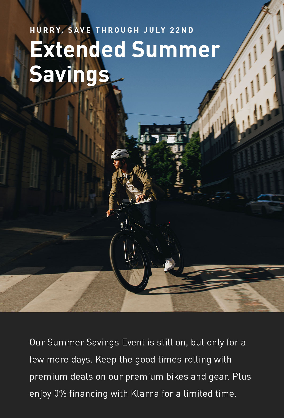Extedned Summer Savings - Through July 22nd