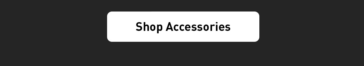 Shop Accessory Deals - Summer Savings Now Extended Through July 22nd 