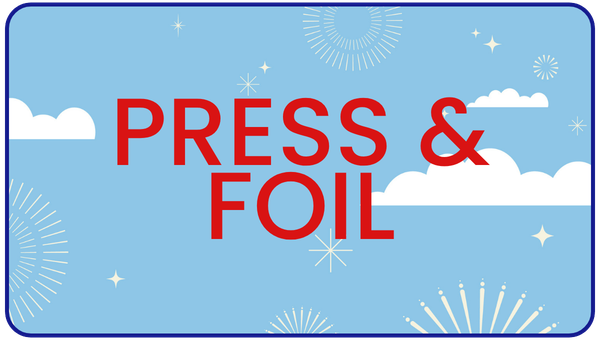 press & foil