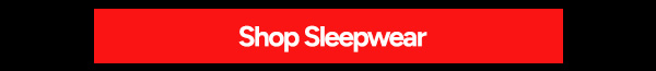 Shop Sleepwear