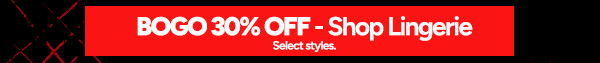 BOGO 30% OFF – Shop Lingerie