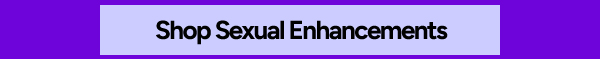 Shop Sexual Enhancements