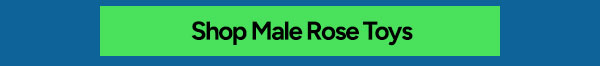 Shop Male Rose Toys