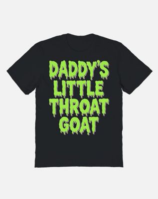 Daddy's Little Throat Goat T Shirt - Teen Hearts