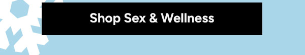 Shop Sex and Wellness