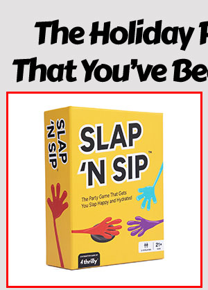 Slap 'N Sip Game