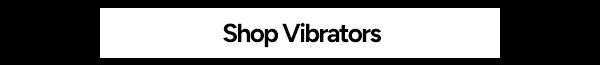 Shop Vibrators