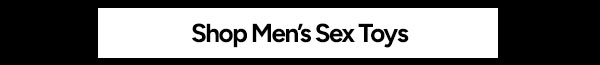 Shop Men’s Sex Toys