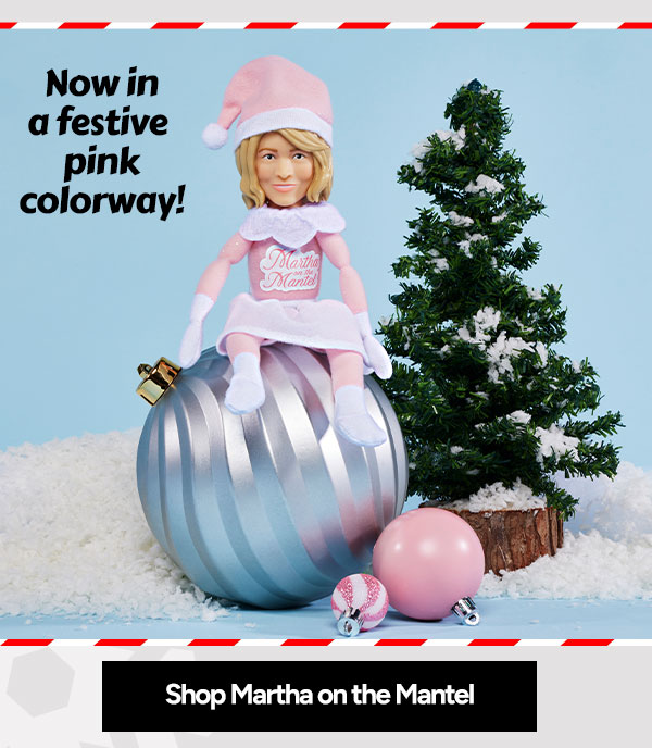 Shop Martha on the Mantle