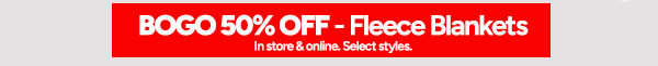 BOGO 50% Off Fleece Blankets
