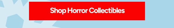 Shop Horror Collectibles