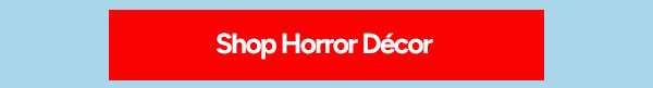 Shop Horror Décor