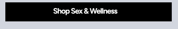 Shop Sex & Wellness