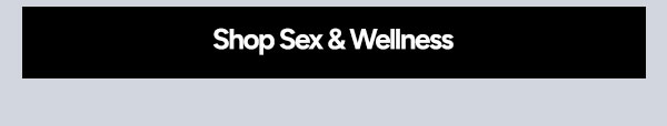 Shop Sex & Wellness
