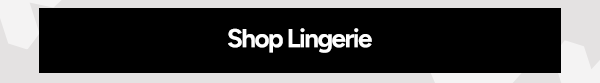 Shop Lingerie