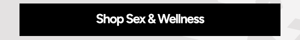 Shop Sex & Wellness
