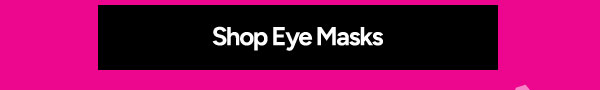 Shop Eye Masks