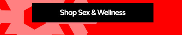 Shop Sex & Wellness