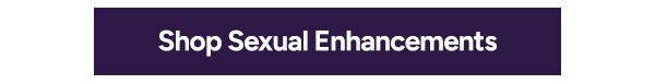 Shop Sexual Enhancements