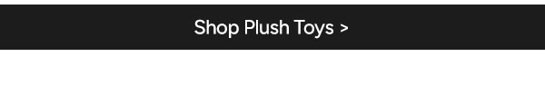 Shop Plush Toys