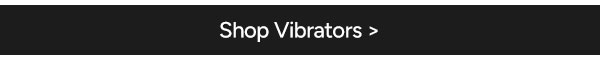Shop Vibrators