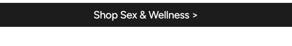 Shop Sex & Wellness