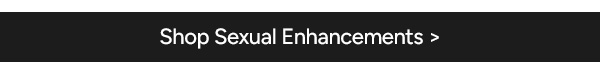 Shop Sexual Enhancements