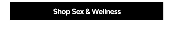 Shop Sex & Wellness