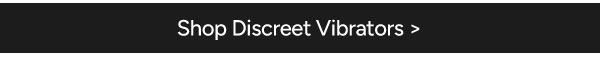 Shop Discreet Vibrators