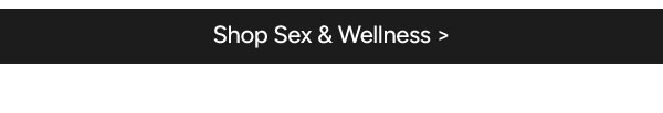 Shop Sex & Wellness