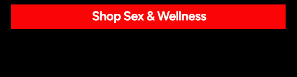 Shop Sex & Wellness