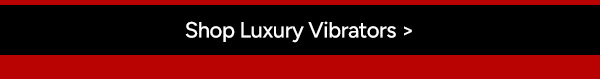 Shop Luxury Vibrators