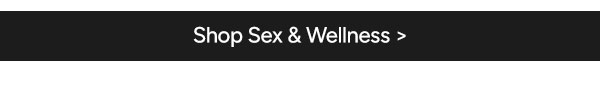 Shop Sex & Wellness
