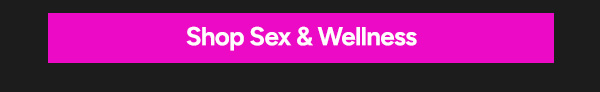 Shop Sex & Wellness