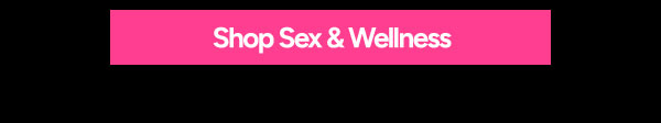 Shop Sex & Wellness