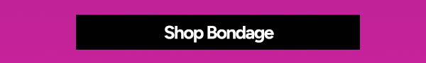 Shop Bondage
