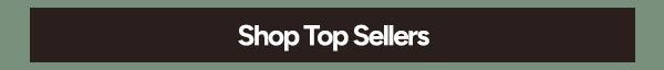 Shop Top Sellers