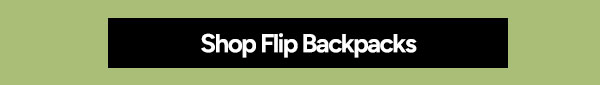 Shop Flip Backpacks