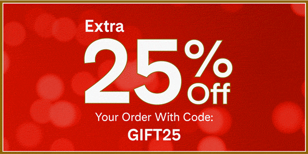 Extra 25% off your order with code GIFT25