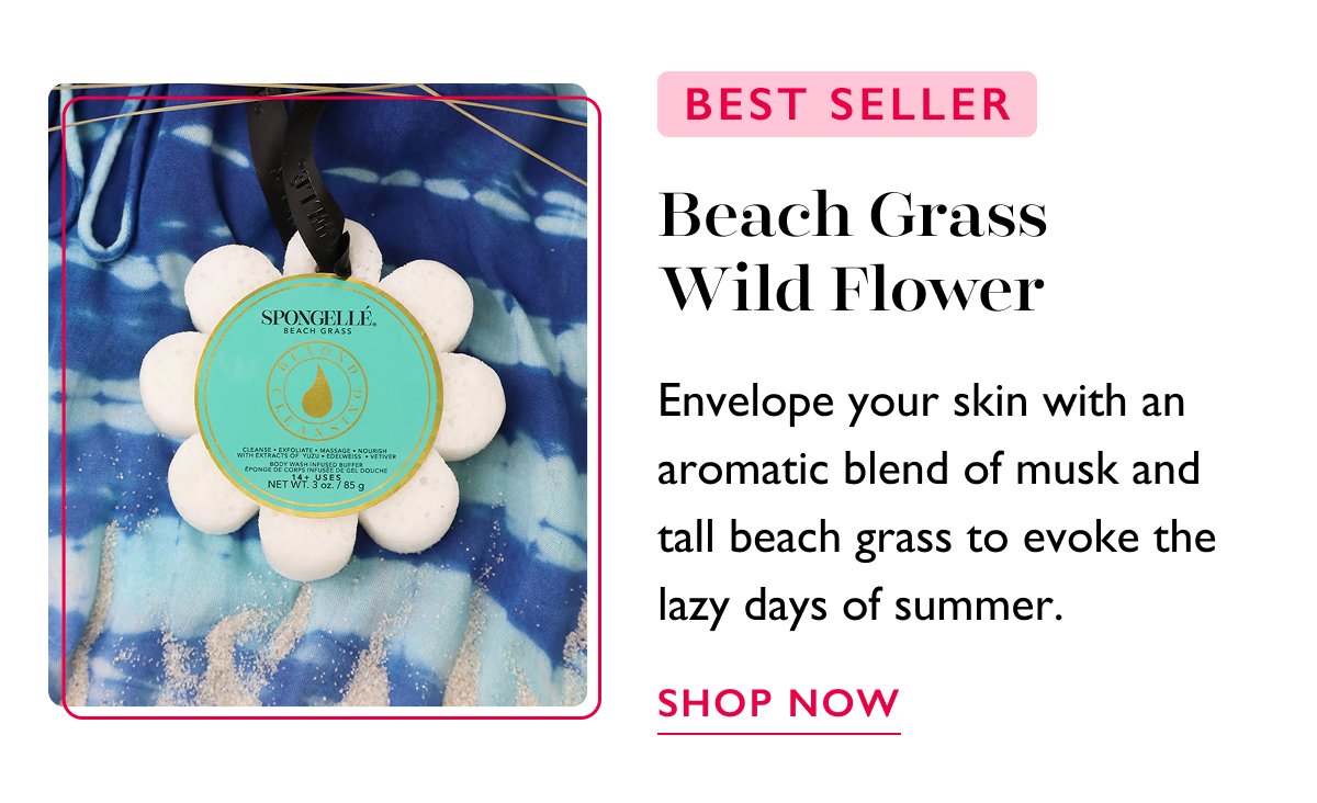  Beach Grass Wild Flower | BEST SELLER | Envelope your skin with an aromatic blend of musk and tall beach grass to evoke the lazy days of summer. | SHOP NOW