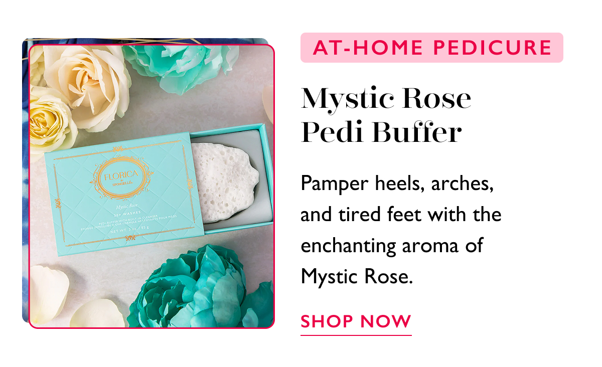 Mystic Rose Pedi Buffer | AT-HOME PEDICURE | Pamper heels, arches, and tired feet with the enchanting aroma of Mystic Rose.  | SHOP NOW