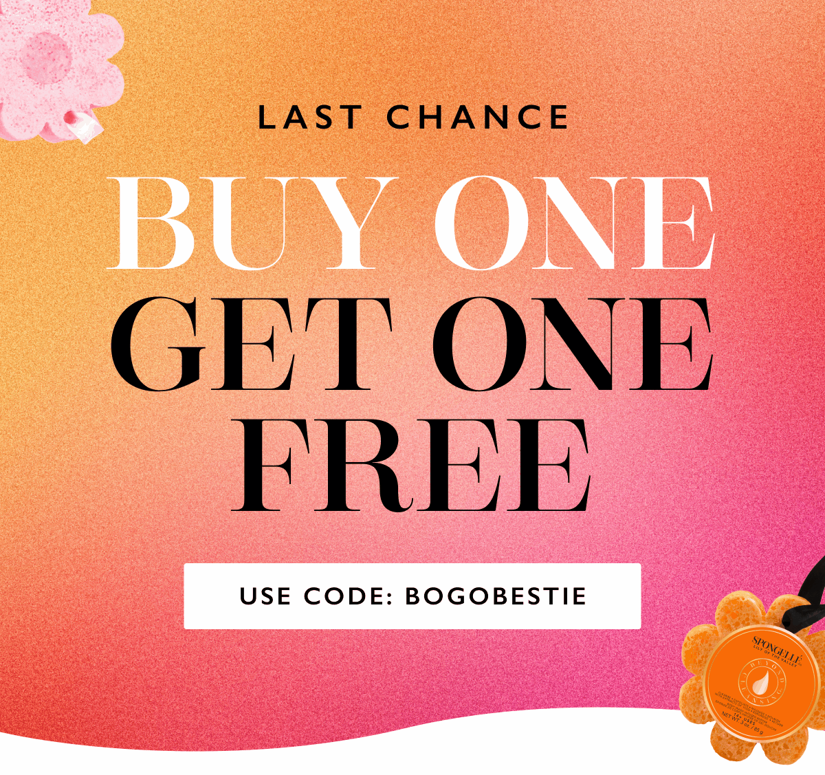 LAST CHANCE | BUY ONE GET ONE FREE | USE CODE: BOGOBESTIE
