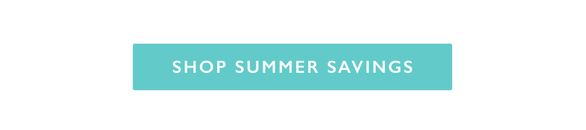 SHOP SUMMER SAVINGS