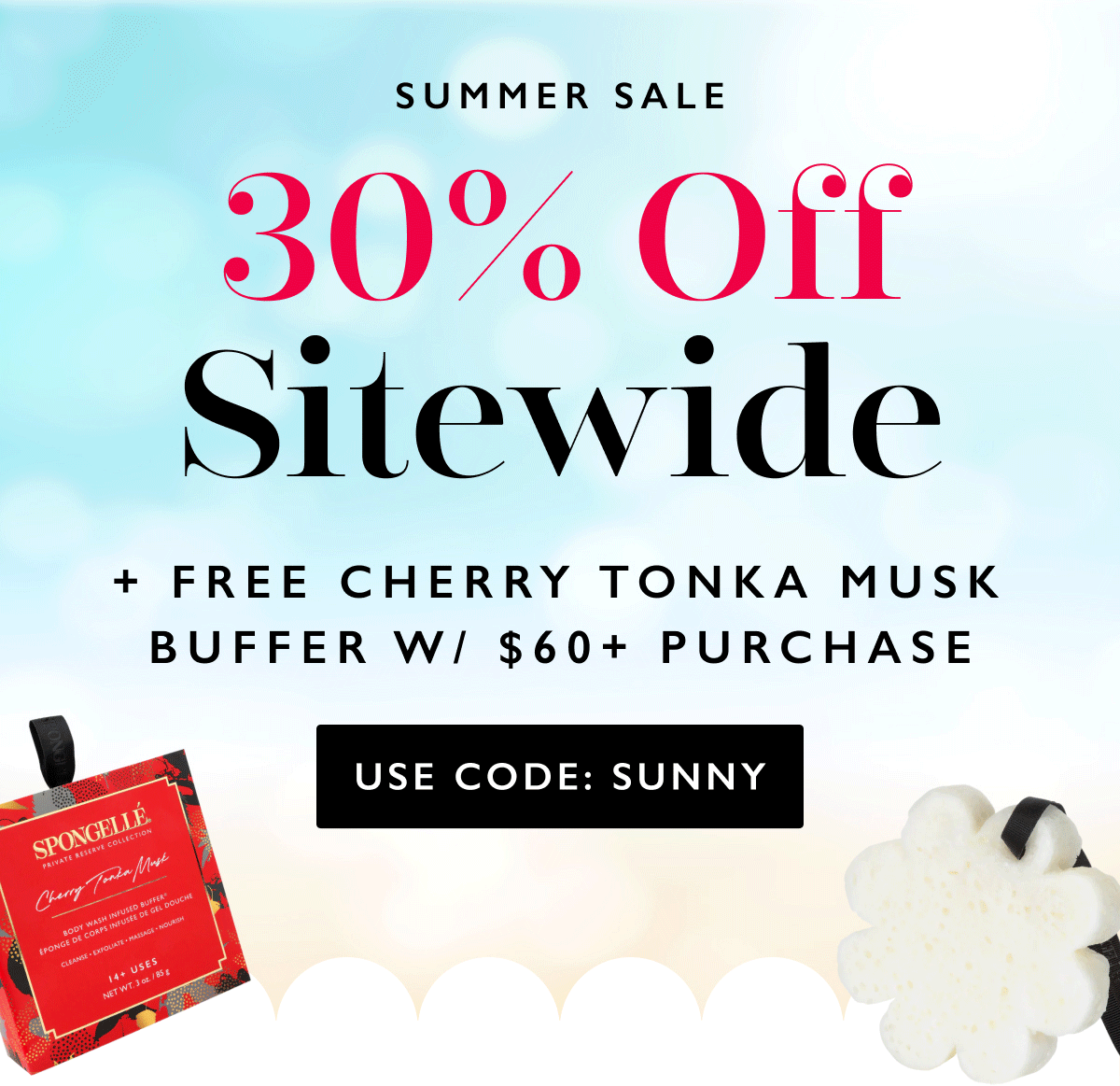 SUMMER SALE 30% Off Sitewide + FREE CHERRY TONKA MUSK BUFFER W/ $60+ PURCHASE |  Use code: SUNNY