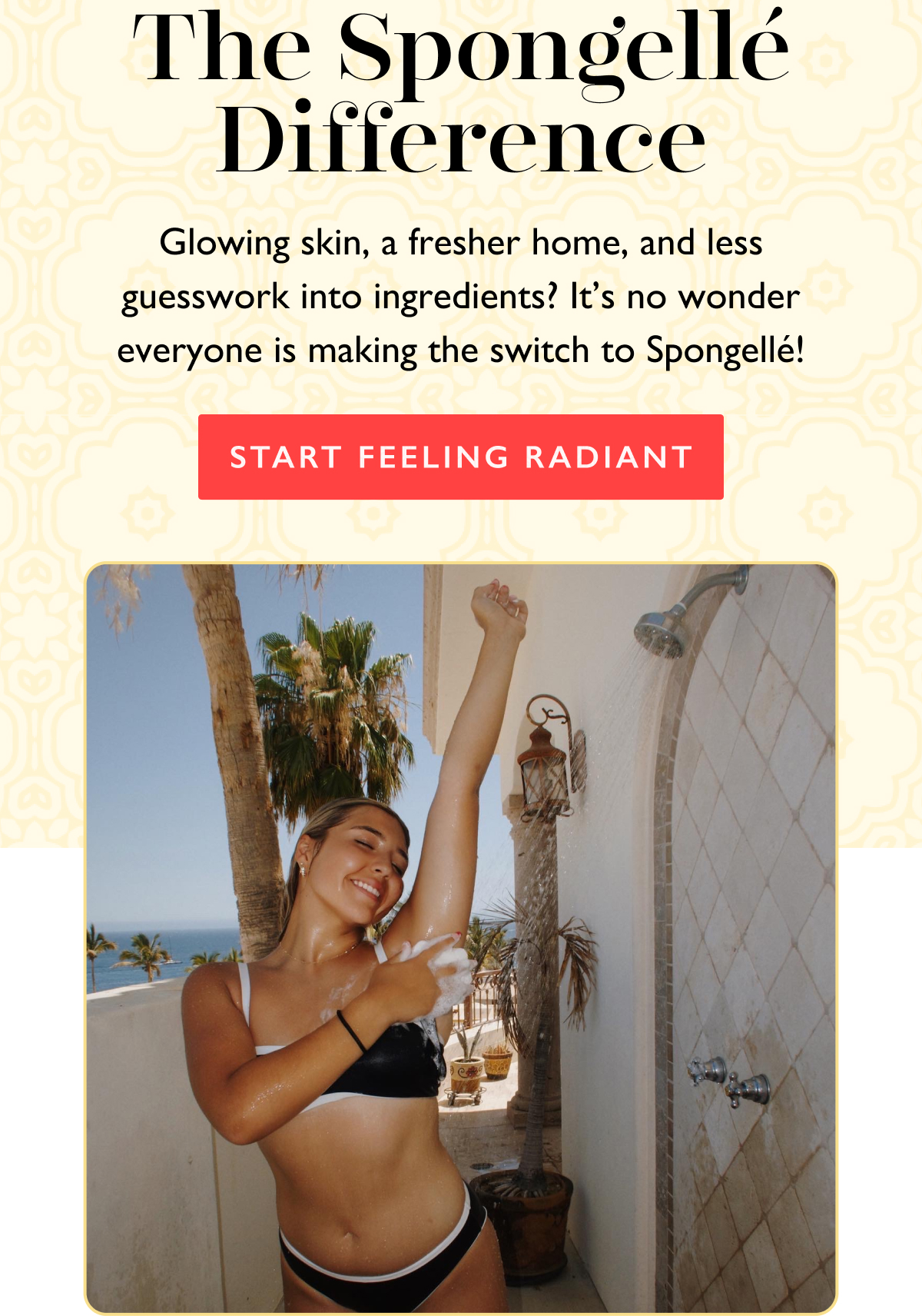 The Spongellé Difference | Glowing skin, a fresher home, and less guesswork into ingredients? It’s no wonder everyone is making the switch to Spongellé! | START FEELING RADIANT