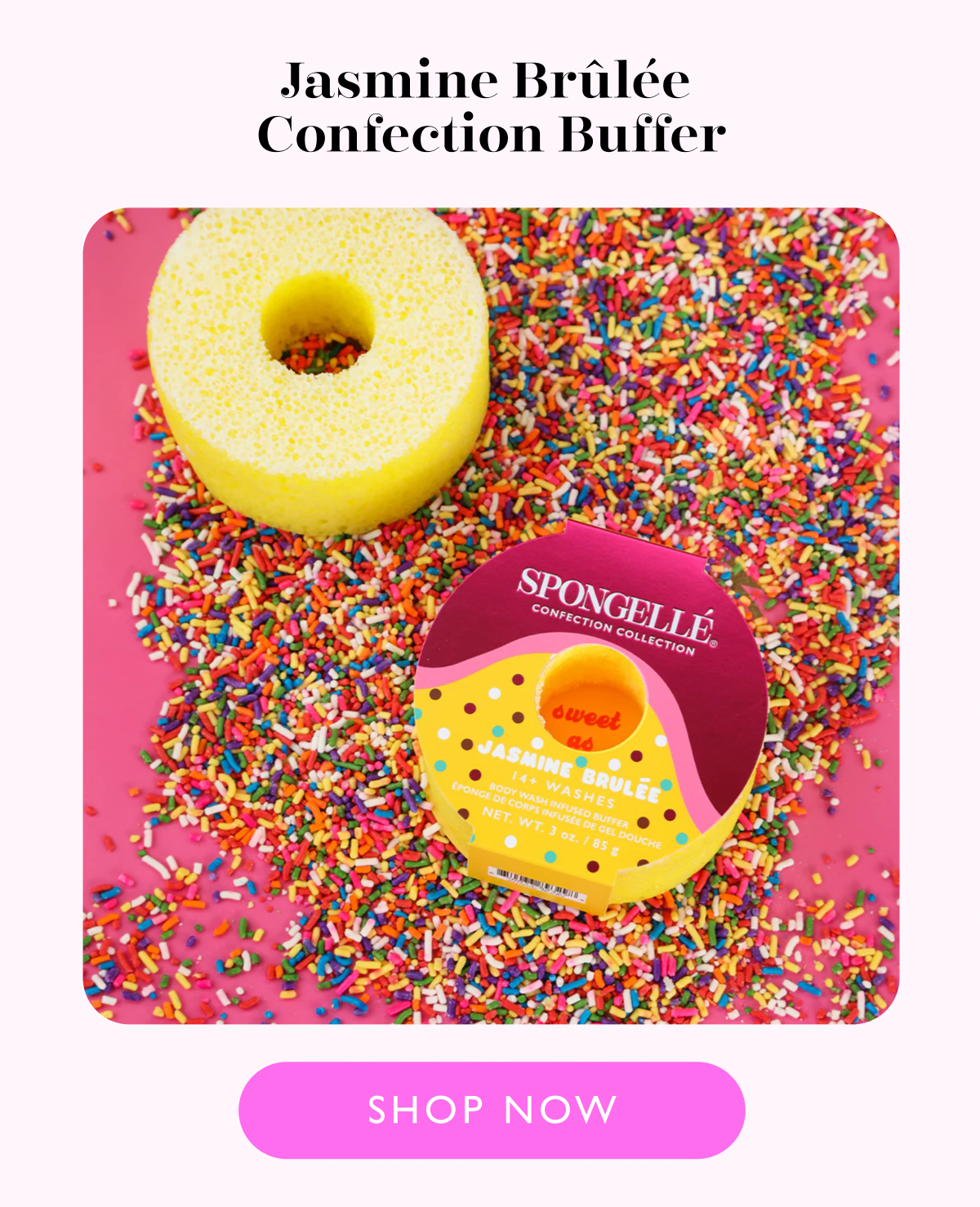 Jasmine Brûlée  Confection Buffer