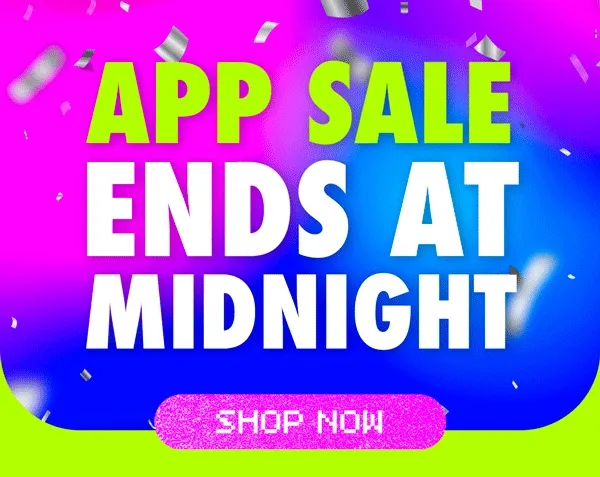 App Sale Ends At Midnight!