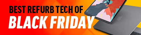 BLACK FRIDAY Refurbished Tech