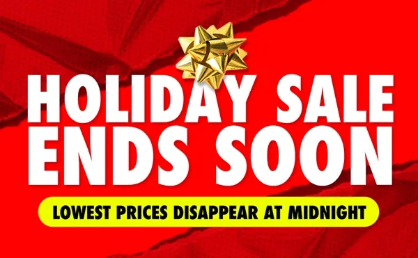Holiday Sale Ends Soon!