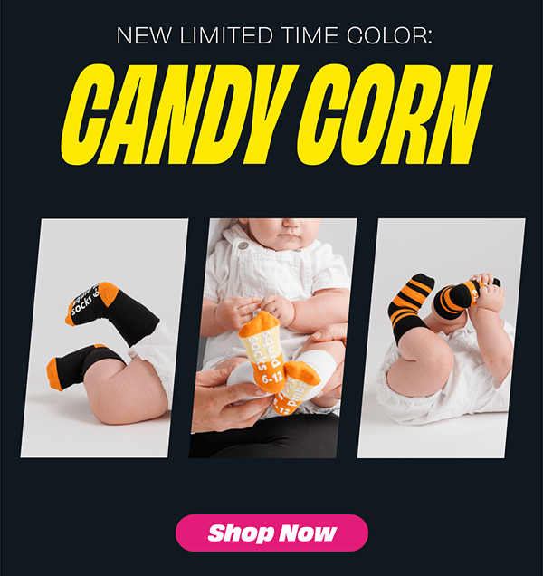 NEW LIMITED TIME COLOR:  CANDY CORN  [SHOP NOW]